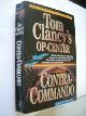 9789022982693 Clancy, Tom en Pieczenik, Steve / Smit,J.vert., Contra Commando