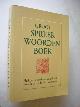 9789024363575 Eeden, Ed van, samenst., Groot spreekwoordenboek . Herkomst, betekenis en gebruik van alle bekende spreekwoorden