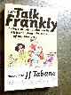 9781770104327 Tabane, Onkgopotse J.J. / Yalo, Sifiso, cartoons, Let's Talk Frankly. Letters to Influential South Africans about the Sate of our Nation