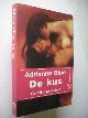 9789057132926 Blue, Adrianne / vert..uit het Engels, De kus, Een cultuurgeschiedenis. (On Kissing. From the Metaphysical to the Erotic)