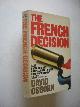 0586051759 Osborn, David, The French Decision (a French 'mole' in Washington)