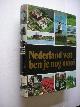  Groot,A.de, red / Scherer, Kees, fotografie, Nederland wat ben je nog mooi
