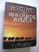 9789038402864 Griffiths, P.Jones, Thubron, C./  James, N. ea. / Edmunds, T. Owen, fotogr., Beroemde reizen. (naar tv serie 'Great Journeys')