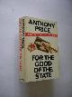 9780586072967 Price, Anthony, For the good of the State (British Intelligence / KGB)