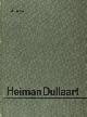  Wille, J., Heiman Dullaart. Zijn leven, omgeving en werk. Met herdruk van zijn meeste gedichten