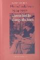  Lodeizen - Bes, Gerard., Hans Lodeizen, 1924-1950. Liever liefde dan gedichten.