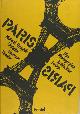  , Paris-Paris 1937 - 1957. Malerei Graphik Skulptur Film Theater Literatur Architektur Design Photographie.