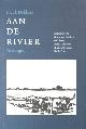  Dekkers, Frank., Aan de rivier. Tekeningen. met gedichten van Menno van der Beek, Mark Boog, Lenze Brouwers, Chrétien Breukers en Abe de Vries,