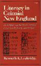  Lockridge, Kenneth A., Literacy in colonial New England. An enquiry into the social context of literacy in the early modern west.