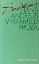  Andreus, Hans., Verzameld proza.