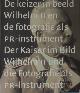  Asser, Saskia & Liesbeth Ruitenberg., De keizer in beeld. Wilhelm II en de fotografie als pr-instrument/ Der Kaiser im Bild. Wilhelm II und die Fotografie als pr-instrument.