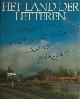  Dis, Adriaan van & Tilly Hermans (samenst.)., Het land der letteren. Nederland door schrijvers en dichters in kaart gebracht.