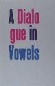  Ramsey, Dean., A dialogue in vowels