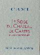  Cami, (Pierre Henri)., Le siège deu Château de Chartres. Et autres textes épars.