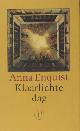  Enquist, Anna., Klaarlichte dag.
