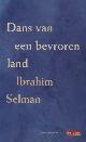  Selman, Ibrahim., Dans van een bevroren land.
