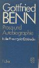  Benn, Gottfried., Prosa und Autobiographie in der Fassung der Erstdrucke.