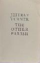  Turner, Jeffrey., The other Parish.