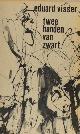  Visser, Eduard., Twee handen van zwart. Verhalen uit Texas.