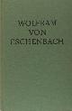  Lachmann, Karl., Wolfram von Eschenbach.