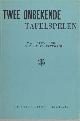  Stutterheim, C.F.P. (ed.)., Twee onbekende tafelspelen.
