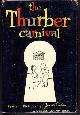  Thurber, James, The Thurber Carnival