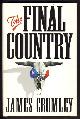 Crumley, James, The Final Country