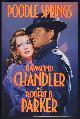  Chandler, Raymond; Parker, Robert B., Poodle Springs