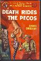  Dresser, David, Death Rides the Pecos