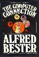  Bester, Alfred, The Computer Connection