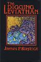  Blaylock, James P., The Digging Leviathan