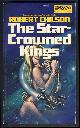  Chilson, Robert, The Star-Crowned Kings