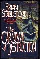  Stableford, Brian M., The Carnival of Destruction
