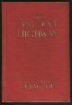  Curwood, James Oliver, The Ancient Highway: A Novel of High Hearts and Open Roads