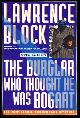  Block, Lawrence, The Burglar Who Thought He Was Bogart