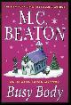  Beaton, M. C. (Marion Chesney), Busy Body