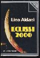  Aldani, Lino, Eclissi 2000
