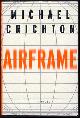  Crichton, Michael, Airframe