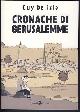  Delisle, Guy, Cronache Di Gerusalemme (Chroniques de Jerusalem - Italian Edition)