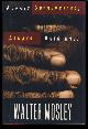  Mosley, Walter, Always Outnumbered, Always Outgunned. (Signed Copy)