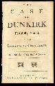  [Henry St. John Bolingbroke], The Case of Dunkirk Faithfully Stated, and Impartially Considered. By a Member of the House of Commons