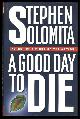  Solomita, Stephen, A Good Day to Die
