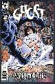  Luke, Eric; Hughes, Adam, and others, Ghost Volume 1 Complete Run. Ghost Volume 2 Nineteen Issue Run. Ghost Specials, Handbook, and More