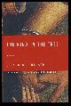  Millhauser, Steven, The King in the Tree: Three Novellas. (Signed Copy)
