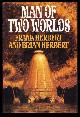  Herbert, Frank; Herbert, Brian, Man of Two Worlds
