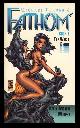  Murphy, Kevin Andrew, Michael Turner's Fathom Book 1: The World Below
