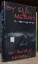  Prowell, Sandra West, By Evil Means