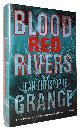  Grange, Jean-Christophe, Blood Red Rivers