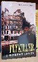  Janes, J. Robert, Flykiller
