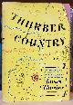  Thurber, James, Thurber Country: A New Collection of Pieces About Males and Females, Mainly of Our Own Species